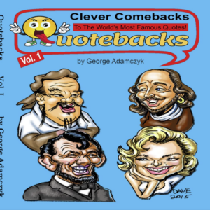 Quotebacks: Clever Comebacks to the World's Most Famous Quotes