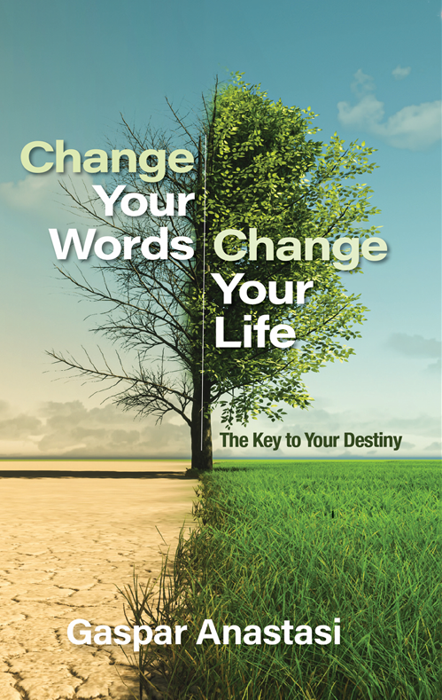 Change Your Words Change Your Life